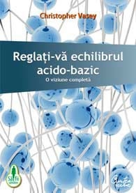 Carte Reglati~va echilibrul acido bazic 160pg - CURTEA VECHE