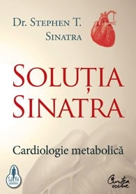 Carte Solutia Sinatra cardiologie metabolica 304pg - CURTEA VECHE