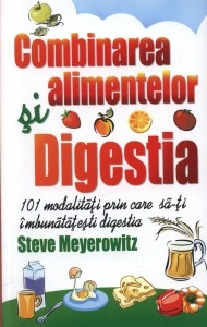 Carte Combinarea alimentelor si digestia 192pg - BENEFICA