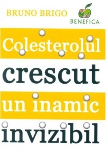 Carte Colesterolul crescut inamic invizibil 96pg - BENEFICA