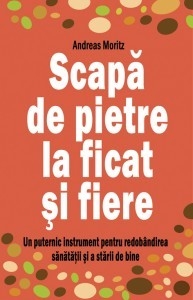 Carte Scapa de pietre la ficat fiere 255pg - BENEFICA